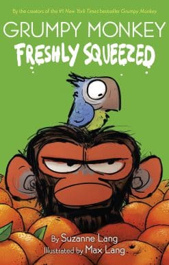 A Graphic Novel Chapter Book: Grumpy Monkey Freshly Squeezed
