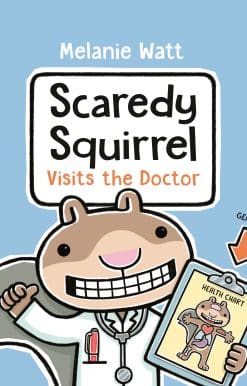 Scaredy Squirrel Visits the Doctor