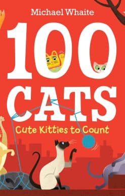 100 Cats: Cute Kitties to Count