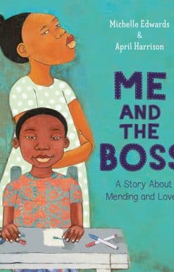 Me and the Boss: A Story About Mending and Love