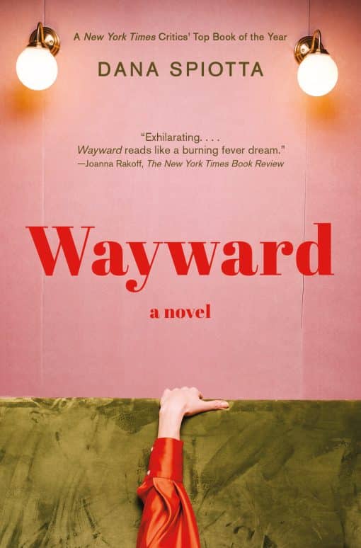 Wayward: A novel