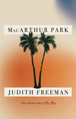 A Novel: MacArthur Park