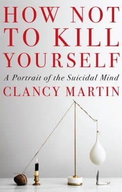 A Portrait of the Suicidal Mind: How Not to Kill Yourself