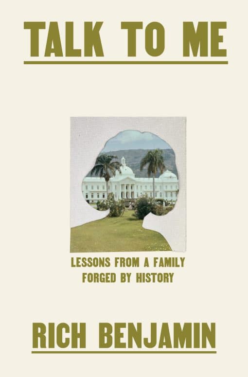 Lessons from a Family Forged by History: Talk to Me