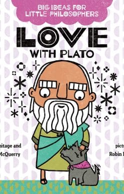 Big Ideas for Little Philosophers: Love with Plato
