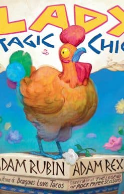 Gladys the Magic Chicken