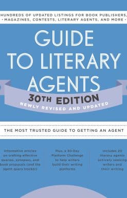 The Most Trusted Guide to Getting Published: Guide to Literary Agents 30th Edition