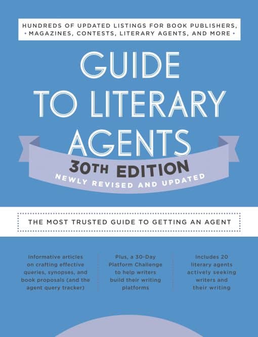 The Most Trusted Guide to Getting Published: Guide to Literary Agents 30th Edition