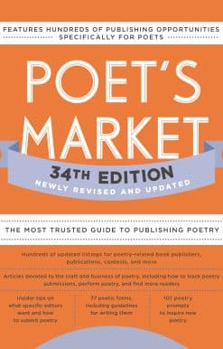 Poet's Market 34th Edition: The Most Trusted Guide to Publishing Poetry