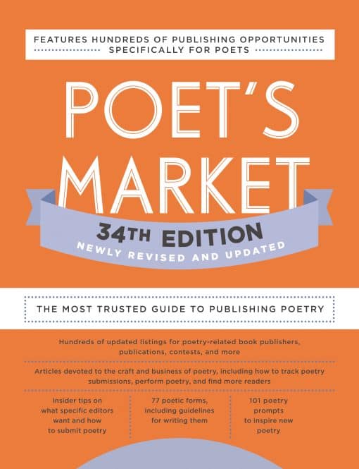 Poet's Market 34th Edition: The Most Trusted Guide to Publishing Poetry