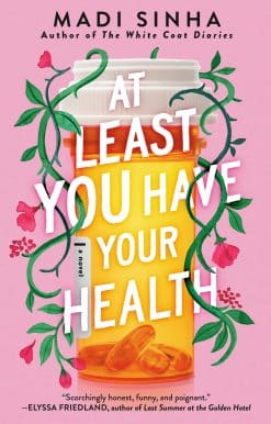 At Least You Have Your Health