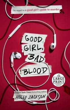 The Sequel to A Good Girl's Guide to Murder: Good Girl, Bad Blood