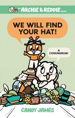 A Conundrum!: We Will Find Your Hat!