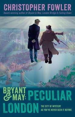 Bryant & May: Peculiar London
