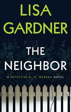 The Neighbor: A Detective D. D. Warren Novel