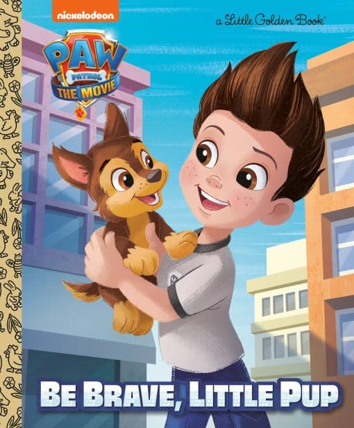 PAW Patrol: The Movie: Be Brave, Little Pup (PAW Patrol):