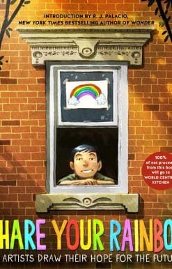 18 Artists Draw Their Hope for the Future: Share Your Rainbow