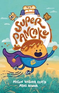 Super Pancake: (A Graphic Novel)