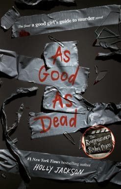 As Good as Dead: The Finale to A Good Girl's Guide to Murder