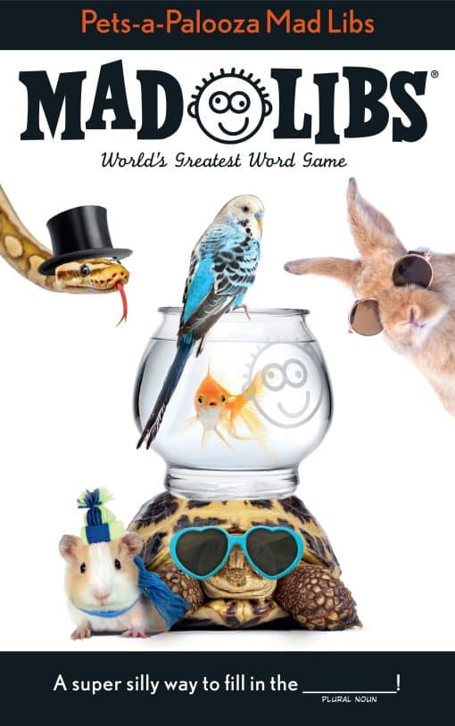 World's Greatest Word Game: Pets-a-Palooza Mad Libs