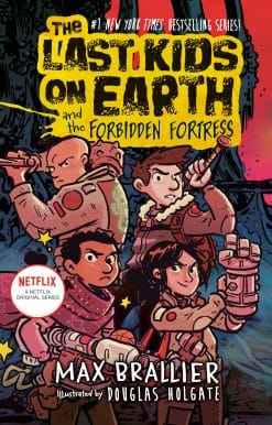 The Last Kids on Earth and the Forbidden Fortress