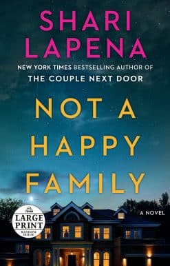 Not a Happy Family: A Novel