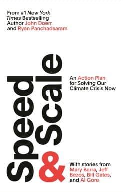 An Action Plan for Solving Our Climate Crisis Now: Speed & Scale