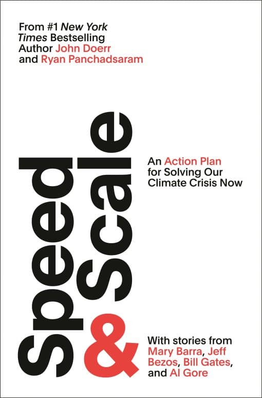 An Action Plan for Solving Our Climate Crisis Now: Speed & Scale