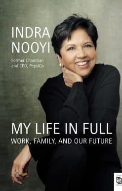 Work, Family, and Our Future: My Life in Full