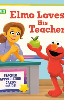 Elmo Loves His Teachers! (Sesame Street)
