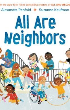 All Are Neighbors (An All Are Welcome Book)