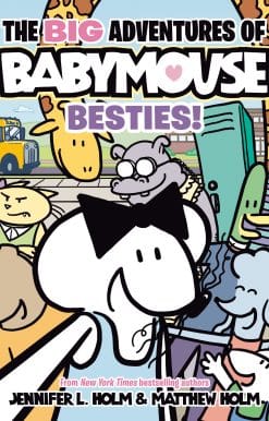 The BIG Adventures of Babymouse: Besties! (Book 2): (A Graphic Novel)