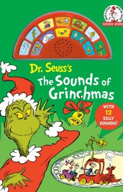 Dr. Seuss's The Sounds of Grinchmas with 12 Silly Sounds!: An Interactive Read and Listen Book