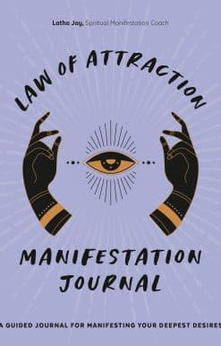Law of Attraction Manifestation Journal: A Guided Journal for Manifesting Your Deepest Desires