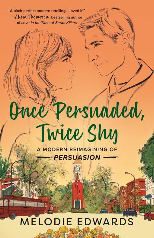 A Modern Reimagining of Persuasion: Once Persuaded, Twice Shy