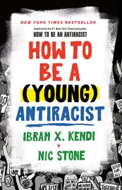 How to Be a (Young) Antiracist