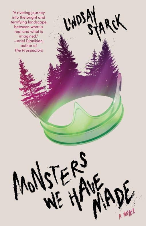 A Novel: Monsters We Have Made