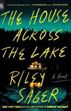 The House Across the Lake: A Novel