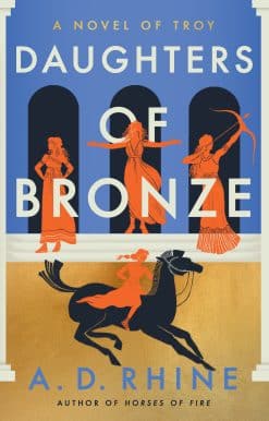 A Novel of Troy: Daughters of Bronze