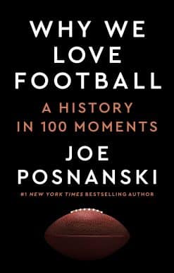 A History in 100 Moments: Why We Love Football