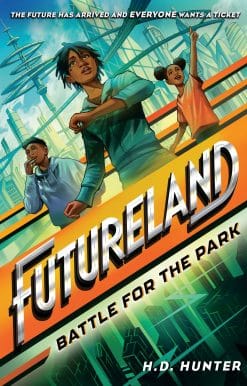 Futureland: Battle for the Park: