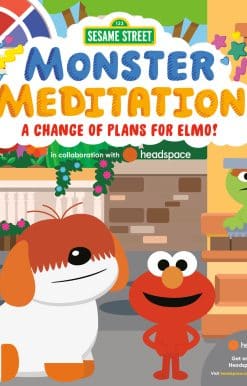 A Change of Plans for Elmo!: Sesame Street Monster Meditation in collaboration with Headspace