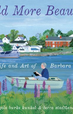 World More Beautiful: The Life and Art of Barbara Cooney
