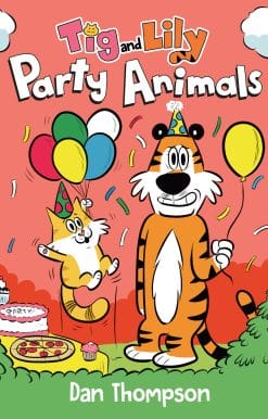 Party Animals (Tig and Lily Book 2): (A Graphic Novel)