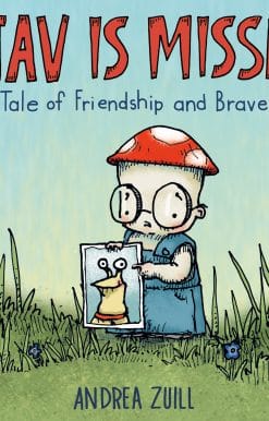 Gustav Is Missing!: A Tale of Friendship and Bravery