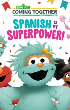 Spanish Is My Superpower! (Sesame Street)