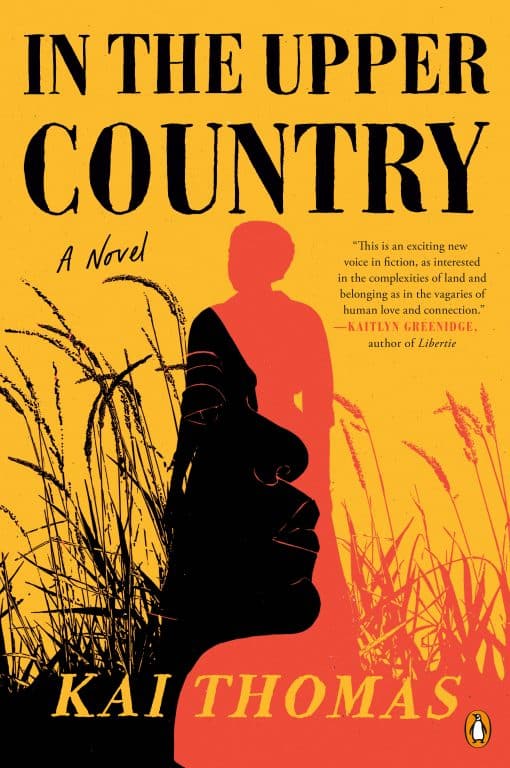 A Novel: In the Upper Country