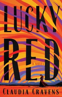 A Novel: Lucky Red