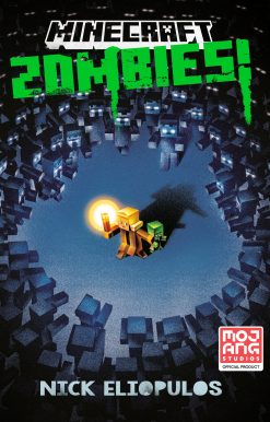 Minecraft: Zombies!: An Official Minecraft Novel