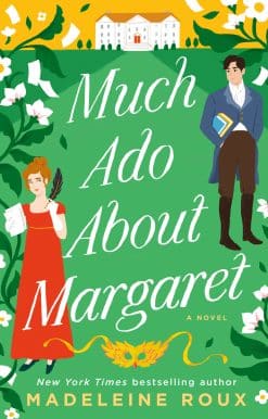 Much Ado About Margaret: A Novel